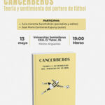 Presentación del libro “Cancerberos”